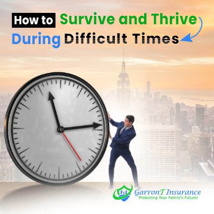 You are currently viewing How to Survive and Thrive During Difficult Times
